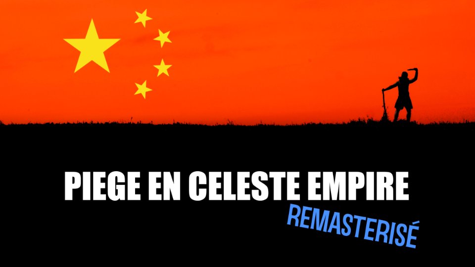 Piège en Céleste Empire