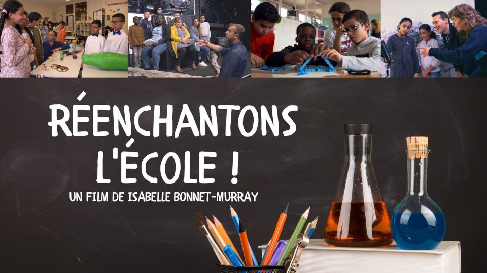 Diffusion TV du documentaire "Réenchantons l'école"